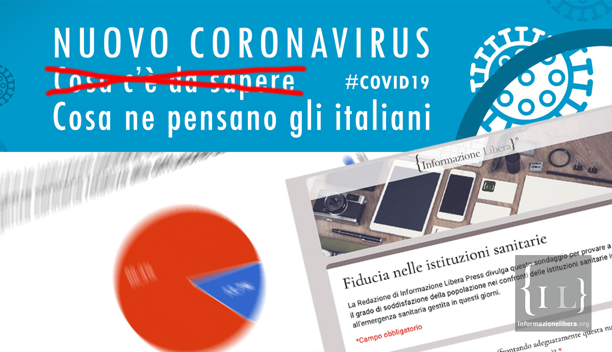 Coronavirus I Risultati Del Sondaggio Prevedibili Ma Le Istituzioni Non Ascoltano Il Paese Informazione Libera Press Quotidiano Di Informazione Notizie Su Sanita E Giustizia Sanitaria